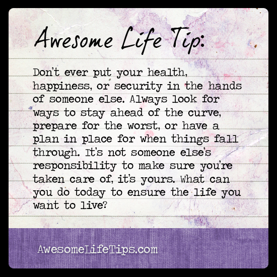 Your Life Your Responsibility Awesome Life Tips